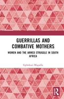 Guerrillas and Combative Mothers