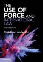 The Use of Force and International Law