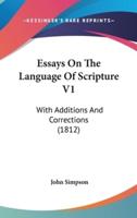 Essays On The Language Of Scripture V1