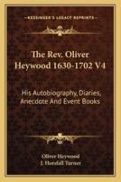 The Rev. Oliver Heywood 1630-1702 V4