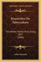 Researches On Tuberculosis