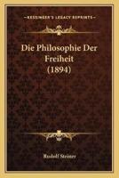 Die Philosophie Der Freiheit (1894)