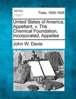 United States of America, Appellant, V. The Chemical Foundation, Incorporated, Appellee