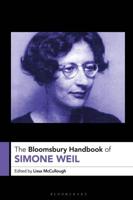 The Bloomsbury Handbook of Simone Weil