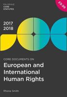 Core Documents on European and International Human Rights, 2017-18