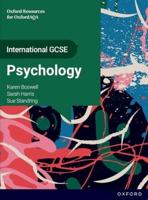 International GCSE Psychology: GCSE: Oxford Resources for OxfordAQA