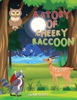 A Story of Cheeky Raccoon