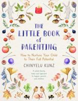 The Little Book of Parenting