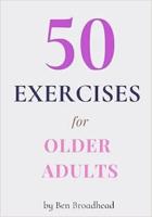 50 Exercises for Older Adults