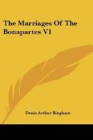 The Marriages Of The Bonapartes V1