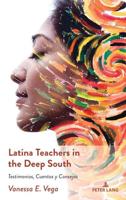 Latina Teachers in the Deep South