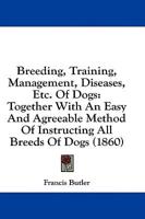 Breeding, Training, Management, Diseases, Etc. Of Dogs