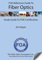 FOA Reference Guide to Fiber Optics