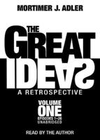 The Great Ideas: A Retrospective, Volume 1