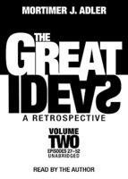 The Great Ideas: A Retrospective, Volume 2