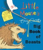 Little Mouse's, Emily Gravett's [Scored Out] Big Book of Beasts