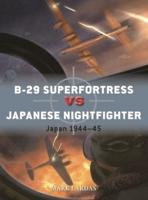 B-29 Superfortress Vs Japanese Nightfighter