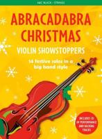 Abracadabra Christmas. Violin Showstoppers