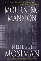 Mourning Mansion