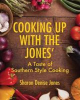 Cooking Up with the Jones'