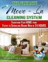 The Ultimate Move-In Cleaning System