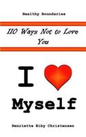 110 Ways Not to Love You
