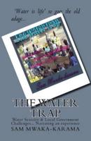 The Water Trap