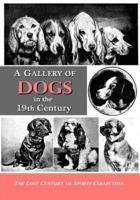 A Gallery of Dogs in the 19th Century