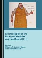 Selected Papers on the History of Medicine and Healthcare