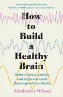 How to Build a Healthy Brain