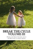 Break The Cycle Volume III - Recovery