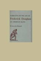 Narrative of the Life of Frederick Douglass, an American Slave