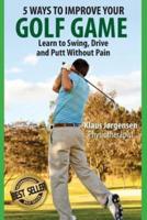 5 Ways to Improve Your Golf Game