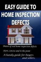 Easy Guide to Home Inspection Defects
