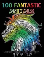 100 Fantastic Animals Adult Coloring Books
