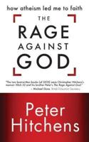 The Rage Against God