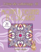 Livre De Coloriage Motifs À Dessiner Et Colorier