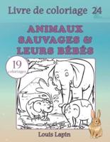 Livre De Coloriage Animaux Sauvages & Leurs Bébés