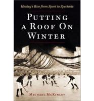 Putting a Roof on Winter