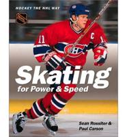 Hockey the NHL Way: Skating for Power and Speed