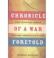 Chronicle of a War Foretold