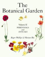 The Botanical Garden. Vol II Perennials and Annuals