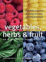 Vegetables, Herbs & Fruit