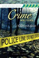 Crime Writers: A Research Guide