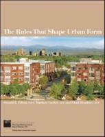 The Rules That Shape Urban Form