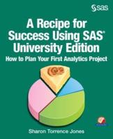 A Recipe for Success Using SAS University Edition
