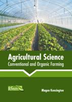 Agricultural Science: Conventional and Organic Farming