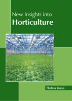 New Insights Into Horticulture