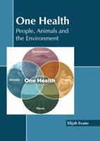 One Health: People, Animals and the Environment