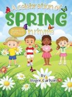 A Celebration of Spring in Rhyme